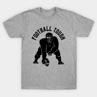 Football Tough Gorilla Football Fan T-Shirt